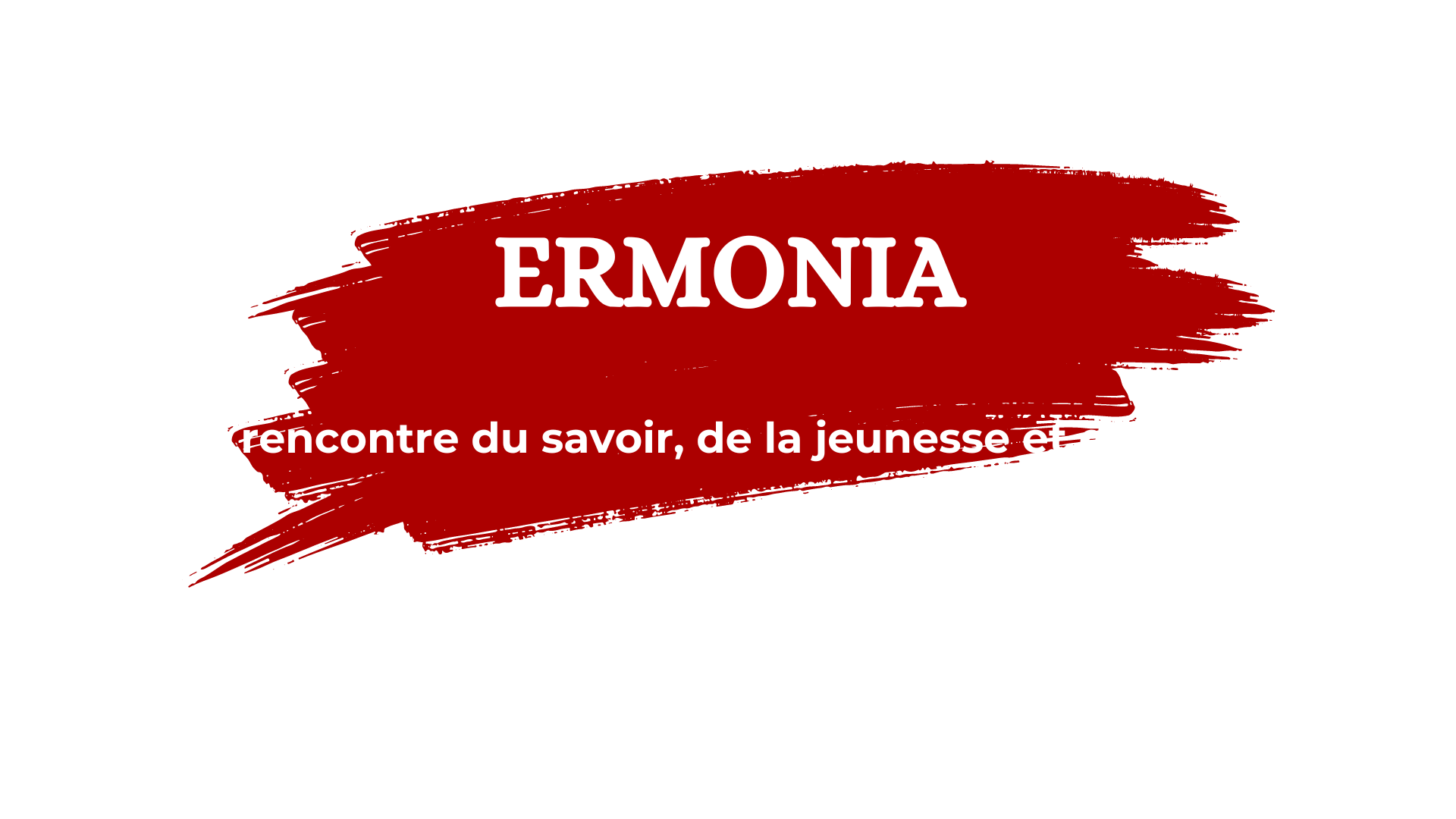 Mise en avant du nom de l'association ermonia et de son slogan